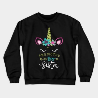 Promoted To Big Sister Unicorn Mode Crewneck Sweatshirt